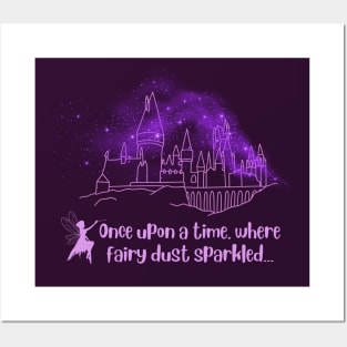 Once upon a time, where fairy dust sparkled Posters and Art